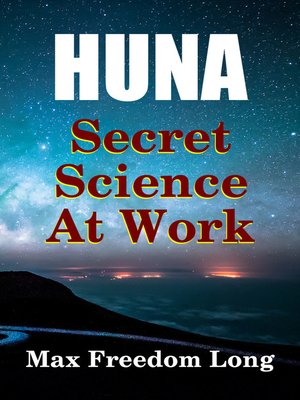 cover image of Huna, a Secret Science At Work